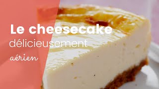 La recette du cheesecake délicieusement aérien [upl. by Hamforrd]