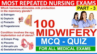 100 midwifery questions and answers 2023 PART 3  midwifery nursing  nursing exams 2024 [upl. by Haem95]