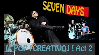 Seven Days  Giovanni Giorgi  IL POP CREATIVO  Act 2 [upl. by Gilmour895]