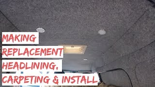 Making Replacement Headlining Carpeting amp Installation In Hijet Campervan [upl. by Tnomel624]