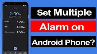 How to set multiple alarm on Android Phone Step by step Guide [upl. by Tobin966]