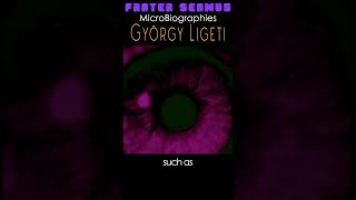 Gyorgi Ligeti  AvanteGarde Innovations and Atmospheres [upl. by Nevins]