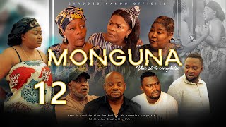 MONGUNA I EPISODE 12 I SERIE CONGOLAISE I NOUVEAUTE 2023 [upl. by Runkel]