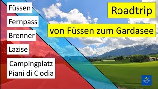 Roadtrip von Füssen zum Gardasee Über den Fernpass und die Brenner Autobahn nach Lazise [upl. by Ledba]