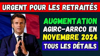 🚨URGENT 👉 AUGMENTATION DES PENSIONS AGIRCARRCO EN NOVEMBRE 2024  COMBIEN ALLEZVOUS PERCEVOIR [upl. by Yhtommit]