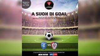 🔴🔵 ASCOLTA LA DIRETTA DI Empoli  Cagliari  A Suon di Gol  Radio Super Sound [upl. by Aidyn]