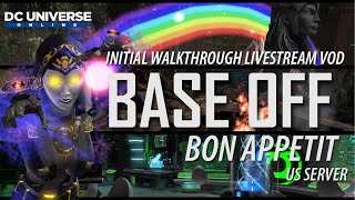 Base Off Bon Appétit Initial Entry Walkthroughs US Server [upl. by Ledeen]