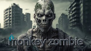 monkey zombie the movie [upl. by Nodnalb]