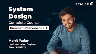 System Design Full Course AZ and Common Interview Questions 2023  System Design Mock Interview [upl. by Hnoj]