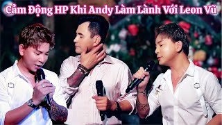 Cs Leon Vũ Giận Andy Bay Về Việt Nam Tổ Chức Sinh Nhật Andy Bay Về Theo Xin Lỗi Leon Cực Cảm Động [upl. by Kablesh]