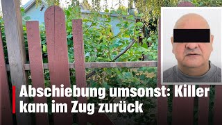 Abschiebung umsonst Killer kam im Zug zurück  kronetv NEWS [upl. by Elocaj]