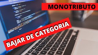 ☄️COMO BAJAR DE CATEGORIA MONOTRIBUTOtutorialesafip [upl. by Hartill]