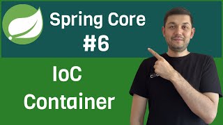 6 Spring Core  IoC Container [upl. by Ennazus]