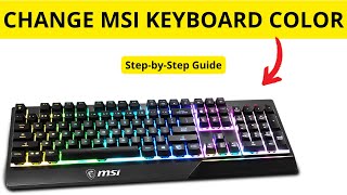 How to Change MSI Laptops Keyboard Colour Easy Guide [upl. by Brewster51]