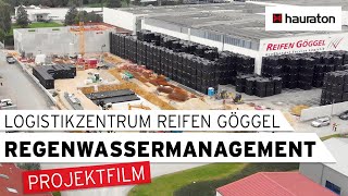 Projekt  Ganzheitliches Regenwassermanagement  Logistikzentrum Reifen Göggel [upl. by Flanagan]