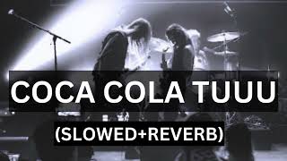 COCA COLA TUU  slowedreverb  USE 🎧  LOFI SONG  reverb  slowed  trending [upl. by Lozano]