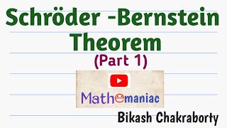 SchroederBernstein TheoremPart1 [upl. by Floro]