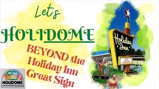 Lets HOLIDOME  Return to the Gen X Holiday Inn Beyond the Great Sign [upl. by Charmane]