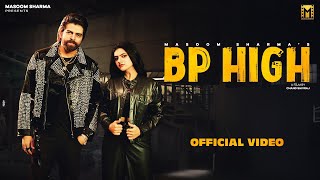 Bp High  MASOOM SHARMA  Upasna Gehlot  New Haryanvi Song 2024  Haryanvi Songs [upl. by Paehpos]