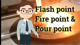 Flash point Fire point and Pour point in English [upl. by Assirual]