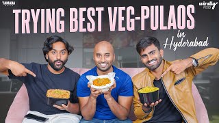 Trying Best Veg Pulaos In Hyderabad  Wirally Food  Tamada Media [upl. by Pravit]