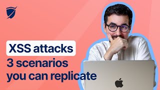 XSS attacks explained 3 scenarios you can replicate [upl. by Jeddy]