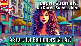 START LEARNING Spanish with a Simple and Fun Story A1A2 📝 [upl. by Alcina]