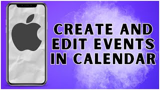 How To Create And Edit Events In Calendar On iPhone 2024  iPhone [upl. by Stoat820]