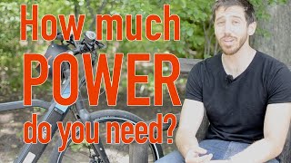 How much POWER does an ebike need [upl. by Jarek469]