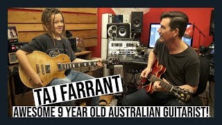 9 YEAR OLD GUITARIST TAJ FARRANT  INTERVIEW AND JAM [upl. by Ilahtan]