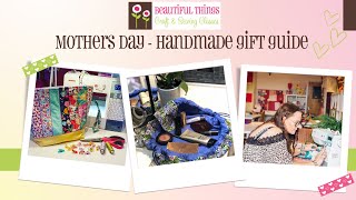 Mothers day  Handmade Gift Guide Ideas to make yourself or gifts for a crafty Mum [upl. by Odrawde]