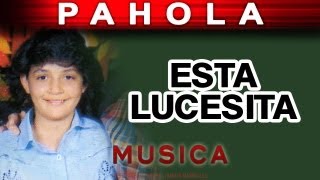 Pahola Marino  Esta Lucesita musica [upl. by Leisha]