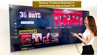 How to Remove Continue Watching in Airtel Xstream App in Smart TV [upl. by Ehpotsirhc]