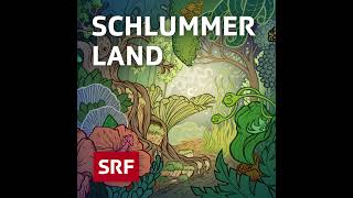 Klangwelt Luft  Schlummerland – Gutenachtgeschichte für Kinder  Hörspiel zum Schlafen  SRF Kids [upl. by Adiahs60]