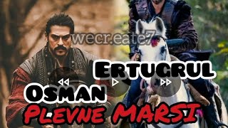 Osman X Ertugrul  Plevne MARSI new edit SUBSCRIBE [upl. by Aria]