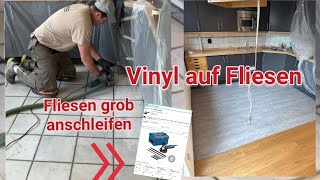 Vinylboden in der Küche verlegen mit Anleitung AZ  Vinyl auf Fliesen kleben  Fliesen anschleifen [upl. by Dlorad27]