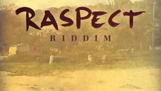 RASPECT RIDDIM MEGA MIX  RELEASE 09282012 NEXT GENERATION FAMILY PRODUCTION [upl. by Epperson874]