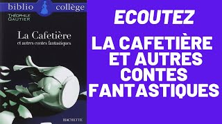 La Cafetière et autres contes fantastiques  Audio [upl. by Velasco]