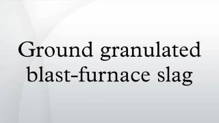 Ground granulated blastfurnace slag [upl. by Briano]