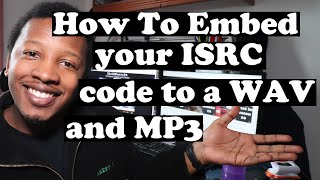 How To Embed Your ISRC in a Wav and MP3 File [upl. by Pfister6]