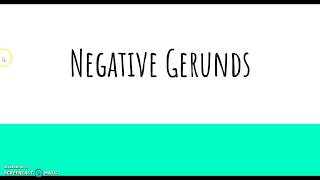 Negative Gerunds Not  Gerund [upl. by Yecats734]