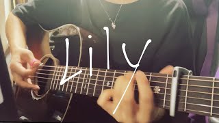 Lily ラックライフ 弾き語りカバー【Sumire】 [upl. by Ariamo]