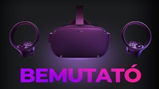 Oculus Quest Bemutató  Ezt a VR szemüveget kell megvenned [upl. by Neehcas489]