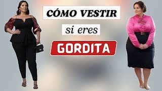 ✔️ Cómo VESTIR si eres Gordita  MODA PARA GORDITAS [upl. by Nikos492]