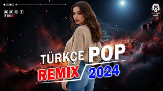 Remix Şarkılar Türkçe Pop 2024 🎶 Hareketli Pop Şarkılar 2024 Remix Best Türkçe Remix [upl. by Alyda]