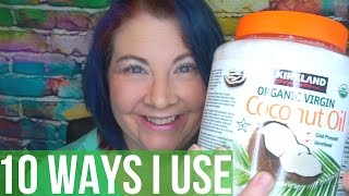 Coconut Oil Uses  10 Ways I Use Coconut Oil [upl. by Kcolttam381]