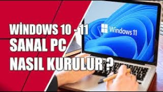 SANAL PC WİNDOWS KURULUMU 10  11  DETAYLI ANLATIM windows windows10 windows11 [upl. by Niwhsa170]