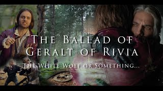 The Ballad of Geralt of Rivia Geralt amp Jaskier [upl. by Anchie]