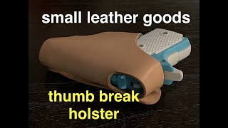 Making a thumb break mini 1911 leather holster Leathercraft [upl. by Apeed]