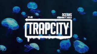 ARMNHMR ft NKOLO  Oceans [upl. by Dorsey]